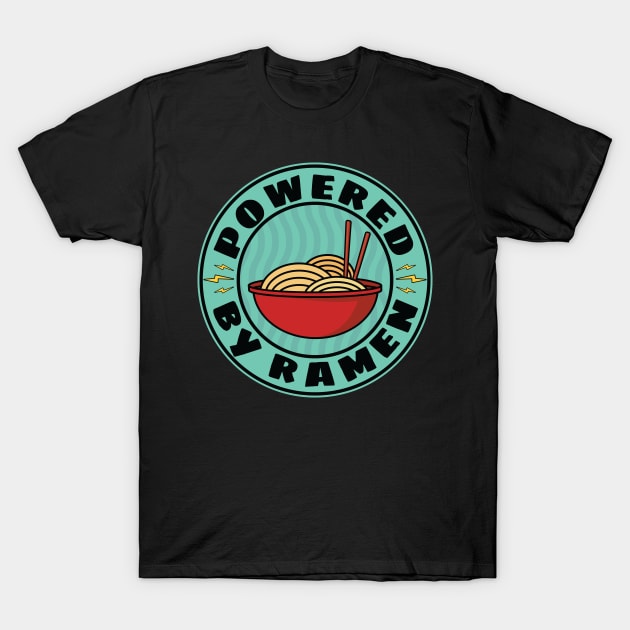 Powered By Ramen Japanese Noodles T-Shirt by Huhnerdieb Apparel